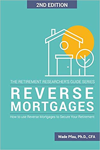 Reverse Mortgages: How to use Reverse Mortgages to Secure Your Retirement book